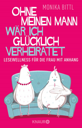 Monika Bittl: Ohne meinen Mann wär ich glücklich verheiratet