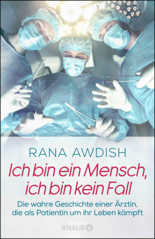 Rana Awdish: Ich bin ein Mensch, ich bin kein Fall