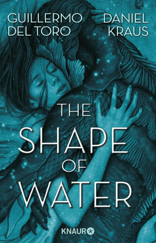 Guillermo del Toro, Daniel Kraus: The Shape of Water