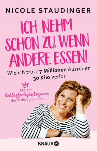 Nicole Staudinger: Ich nehm' schon zu, wenn andere essen