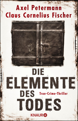 Axel Petermann, Claus Cornelius Fischer: Die Elemente des Todes