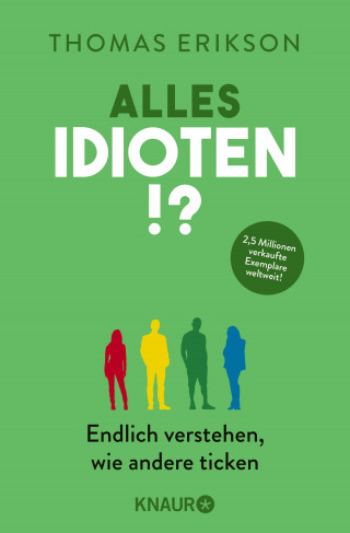 Thomas Erikson: Alles Idioten!?