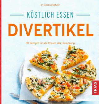 Astrid Laimighofer: Köstlich essen Divertikel