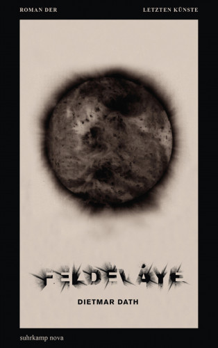 Dietmar Dath: Feldeváye