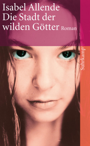 Isabel Allende: Die Stadt der wilden Götter