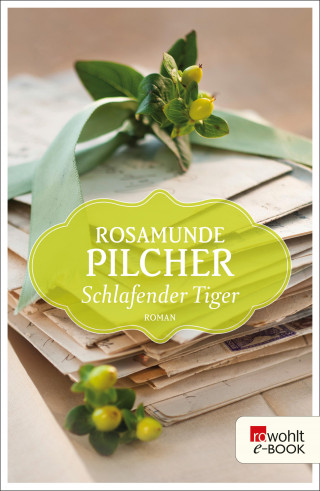 Rosamunde Pilcher: Schlafender Tiger