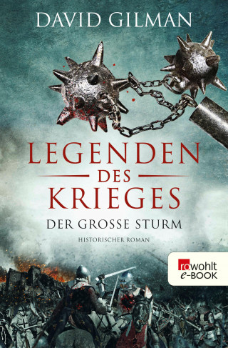 David Gilman: Legenden des Krieges: Der große Sturm