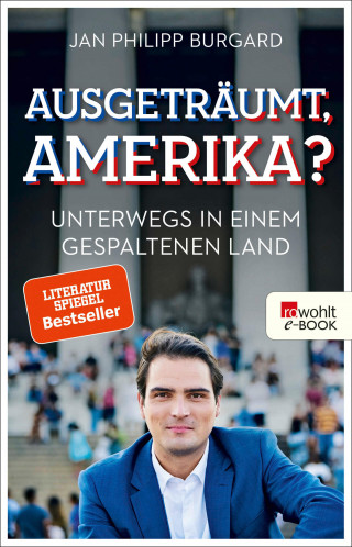Jan Philipp Burgard: Ausgeträumt, Amerika?