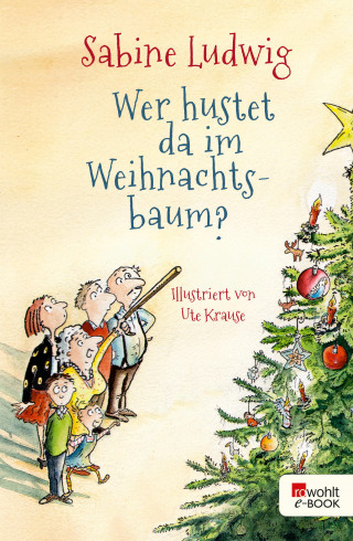 Sabine Ludwig: Wer hustet da im Weihnachtsbaum?