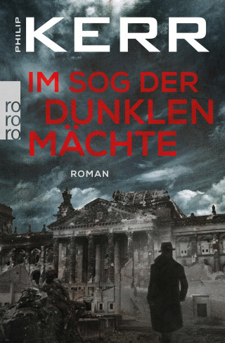 Philip Kerr: Im Sog der dunklen Mächte