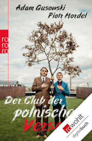 Adam Gusowski, Piotr Mordel: Der Club der polnischen Versager
