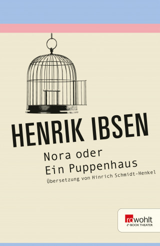 Henrik Ibsen: Nora oder Ein Puppenhaus