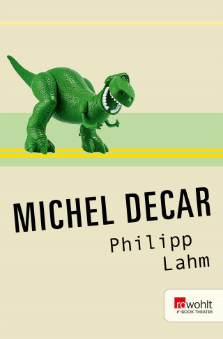 Michel Decar: Philipp Lahm