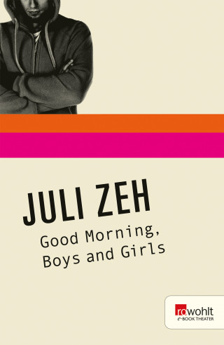 Juli Zeh: Good Morning, Boys and Girls