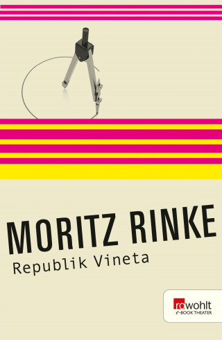 Moritz Rinke: Republik Vineta