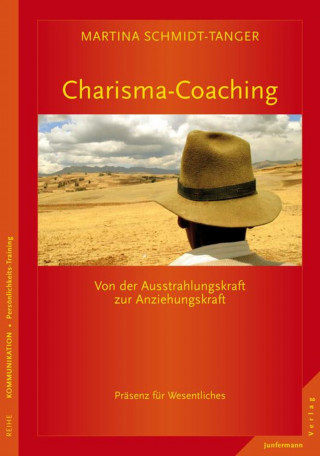 Martina Schmidt-Tanger: Charisma-Coaching