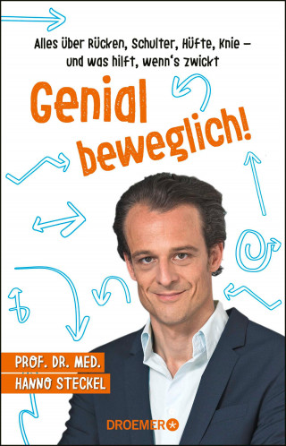 Prof. Dr. med. Hanno Steckel: Genial beweglich!