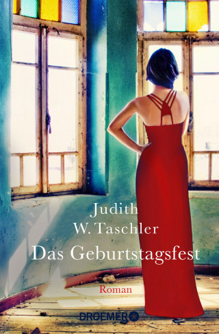 Judith W. Taschler: Das Geburtstagsfest