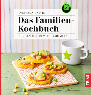 Svetlana Hartig: Das Familien-Kochbuch