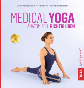 Christian Larsen, Christiane Wolff, Eva Hager-Forstenlechner: Medical Yoga