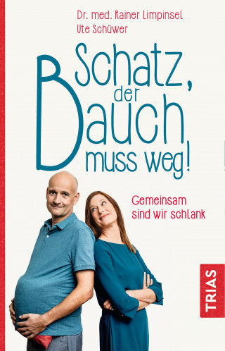 Rainer Limpinsel, Ute Schüwer: Schatz, der Bauch muss weg