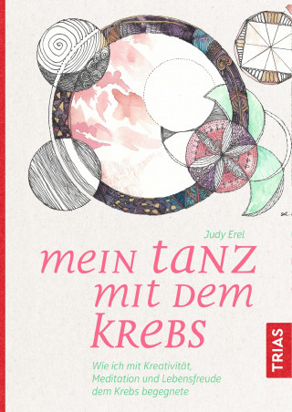Judy Erel: Mein Tanz mit dem Krebs