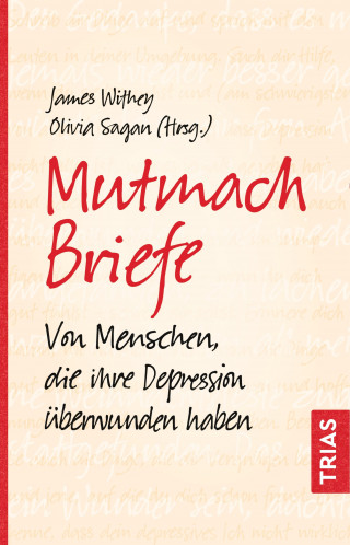 James Withey, Olivia Sagan: Mutmach-Briefe