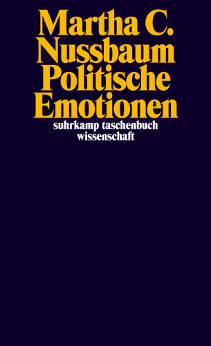 Martha C. Nussbaum: Politische Emotionen