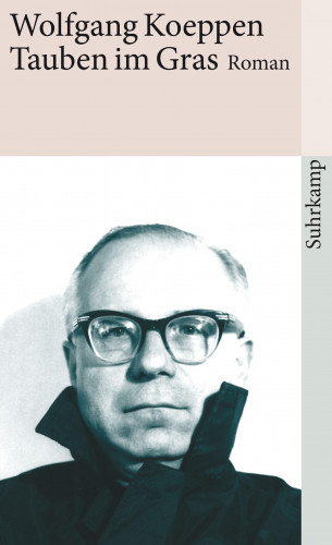 Wolfgang Koeppen: Tauben im Gras