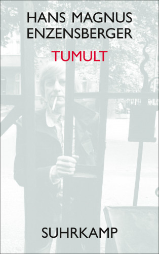 Hans Magnus Enzensberger: Tumult