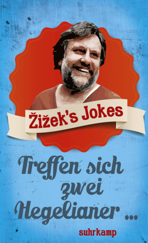 Slavoj Žižek: Žižek's Jokes