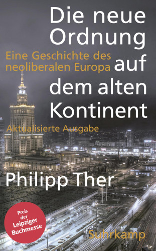 Philipp Ther: Die neue Ordnung auf dem alten Kontinent