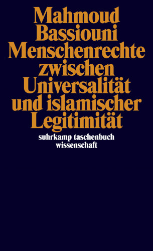 Mahmoud Bassiouni: Menschenrechte zwischen Universalität und islamischer Legitimität