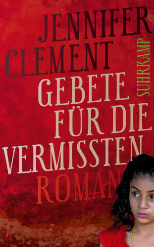 Jennifer Clement: Gebete für die Vermissten