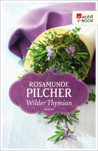 Rosamunde Pilcher: Wilder Thymian