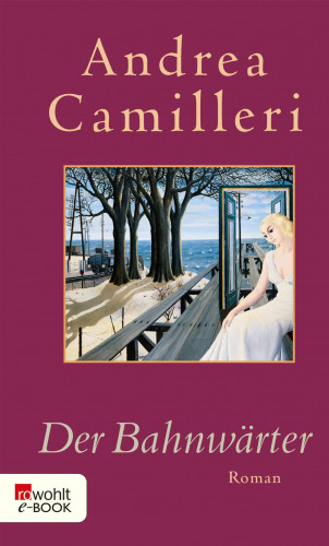 Andrea Camilleri: Der Bahnwärter