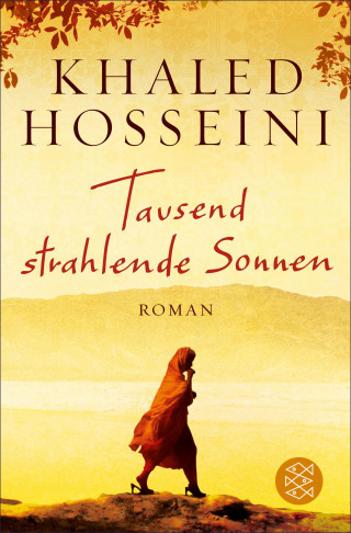 Khaled Hosseini: Tausend strahlende Sonnen