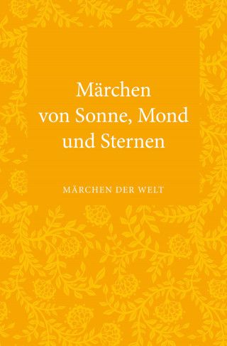 Märchen von Sonne, Mond und Sternen