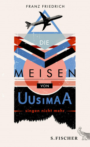 Franz Friedrich: Die Meisen von Uusimaa singen nicht mehr