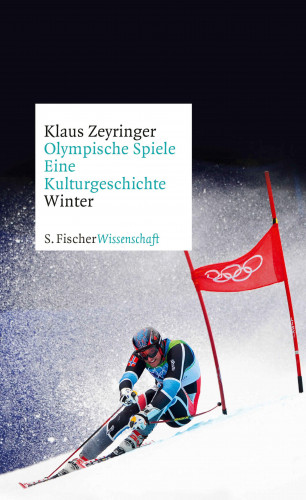 Klaus Zeyringer: Olympische Spiele. Eine Kulturgeschichte von 1896 bis heute