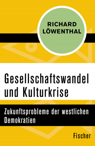 Richard Löwenthal: Gesellschaftswandel und Kulturkrise