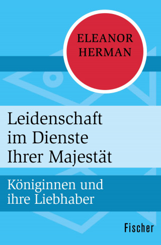 Eleanor Herman: Leidenschaft im Dienste Ihrer Majestät