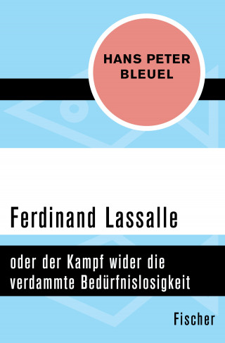 Hans Peter Bleuel: Ferdinand Lassalle