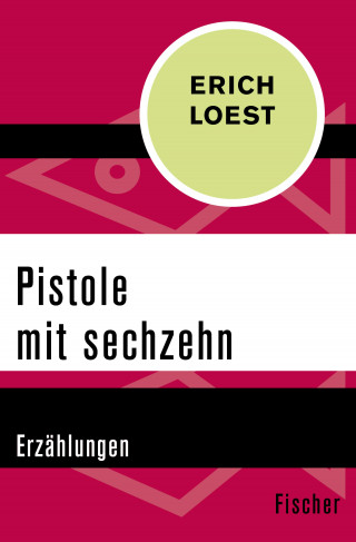 Erich Loest: Pistole mit sechzehn