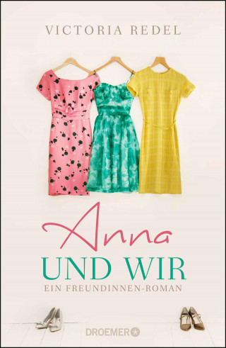 Victoria Redel: Anna und wir