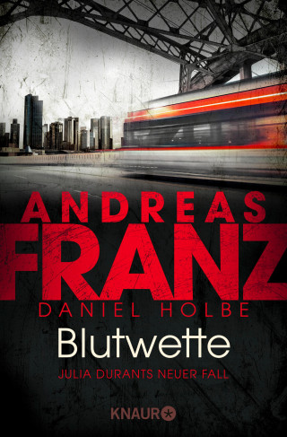 Andreas Franz, Daniel Holbe: Blutwette