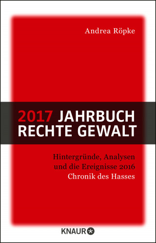Andrea Röpke: 2017 Jahrbuch rechte Gewalt