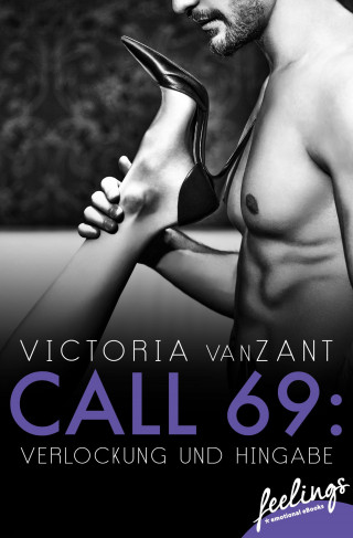 Victoria vanZant: Call 69: Verlockung und Hingabe