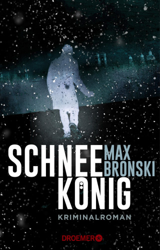 Max Bronski: Schneekönig