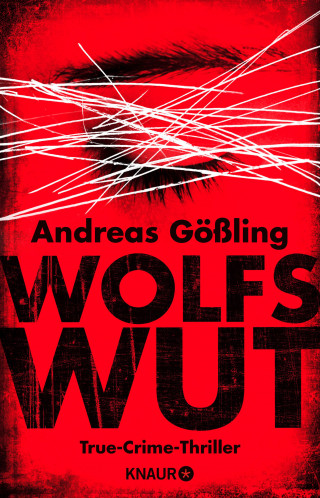 Andreas Gößling: Wolfswut